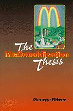 Télécharger le livre :  The McDonaldization Thesis