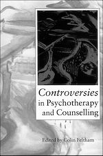 Télécharger le livre :  Controversies in Psychotherapy and Counselling
