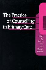 Télécharger le livre :  The Practice of Counselling in Primary Care