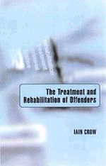 Télécharger le livre :  The Treatment and Rehabilitation of Offenders