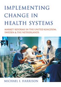 Téléchargez le livre :  Implementing Change in Health Systems