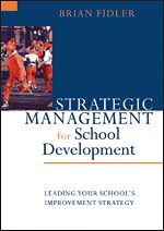 Download this eBook Strategic Management for School Development