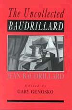 Télécharger le livre :  The Uncollected Baudrillard