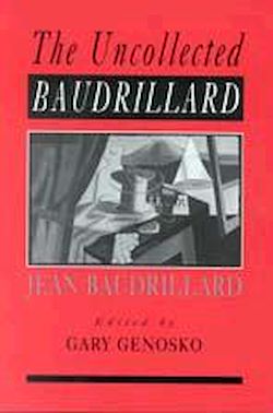 Télécharger le livre :  The Uncollected Baudrillard