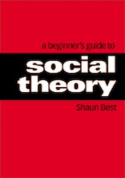 Télécharger le livre :  A Beginner's Guide to Social Theory