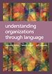 Télécharger le livre :  Understanding Organizations through Language