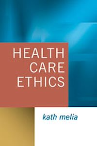 Téléchargez le livre :  Health Care Ethics