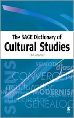 Télécharger le livre :  The SAGE Dictionary of Cultural Studies