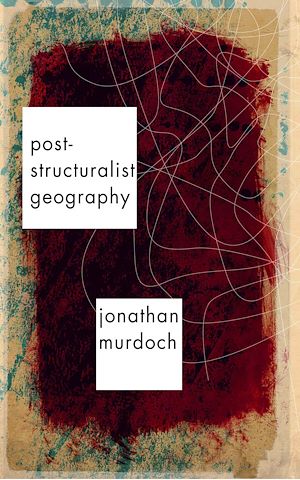 Téléchargez le livre :  Post-structuralist Geography