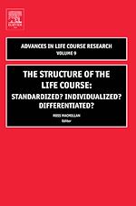 Télécharger le livre :  The Structure of the Life Course: Standardized? Individualized? Differentiated?