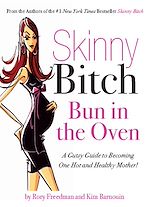 Télécharger le livre :  Skinny Bitch Bun in the Oven