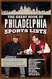 Télécharger le livre :  The Great Book of Philadelphia Sports Lists