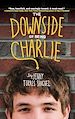 Télécharger le livre :  The Downside of Being Charlie