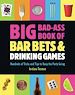 Télécharger le livre :  Big Bad-Ass Book of Bar Bets and Drinking Games