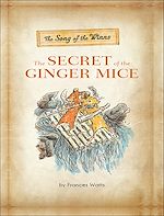 Télécharger le livre :  The Song of the Winns: The Secret of the Ginger Mice