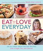 Télécharger le livre :  Eat What You Love--Everyday!