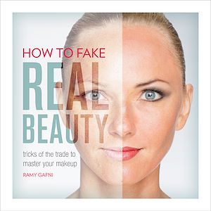 Téléchargez le livre :  How to Fake Real Beauty