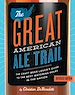 Télécharger le livre :  The Great American Ale Trail (Revised Edition)