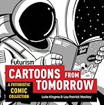 Télécharger le livre :  Futurism: Cartoons from Tomorrow