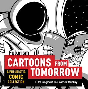 Téléchargez le livre :  Futurism: Cartoons from Tomorrow