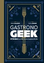 Télécharger le livre :  Gastronogeek