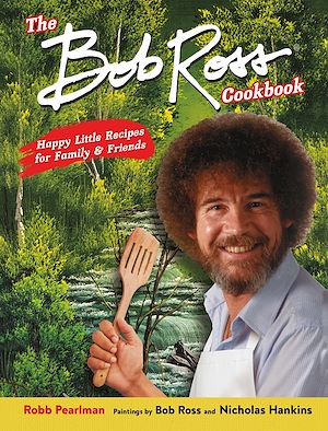 Download the eBook: The Bob Ross Cookbook