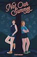 Télécharger le livre :  Not Our Summer