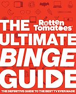 Télécharger le livre :  Rotten Tomatoes: The Ultimate Binge Guide