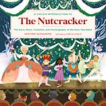 Télécharger le livre :  A Child's Introduction to the Nutcracker