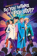 Télécharger le livre :  So You Wanna Be A Pop Star?