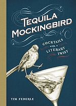 Télécharger le livre :  Tequila Mockingbird (10th Anniversary Expanded Edition)
