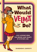 Télécharger le livre :  What Would Velma Do?