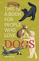 Télécharger le livre :  This Is a Book for People Who Love Dogs