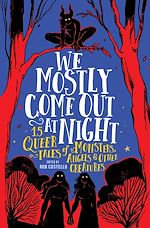 Télécharger le livre :  We Mostly Come Out at Night