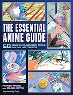 Télécharger le livre :  The Essential Anime Guide