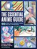 Télécharger le livre :  The Essential Anime Guide
