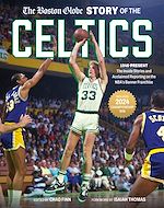 Télécharger le livre :  The Boston Globe Story of the Celtics