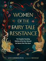 Télécharger le livre :  Women of the Fairy Tale Resistance