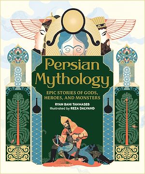 Téléchargez le livre :  Persian Mythology