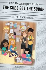 Télécharger le livre :  The Newspaper Club: The Cubs Get the Scoop