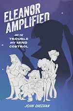 Télécharger le livre :  Eleanor Amplified and the Trouble with Mind Control