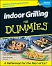 Télécharger le livre :  Indoor Grilling For Dummies