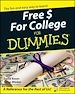 Télécharger le livre :  Free $ For College For Dummies