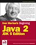 Télécharger le livre :  Ivor Horton's Beginning Java 2