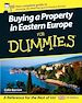 Télécharger le livre :  Buying a Property in Eastern Europe For Dummies