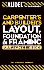 Télécharger le livre :  Audel Carpenter's and Builder's Layout, Foundation, and Framing