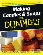 Télécharger le livre :  Making Candles and Soaps For Dummies
