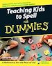 Télécharger le livre :  Teaching Kids to Spell For Dummies