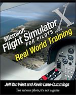 Télécharger le livre :  Microsoft Flight Simulator X For Pilots