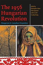 Télécharger le livre :  The 1956 Hungarian Revolution